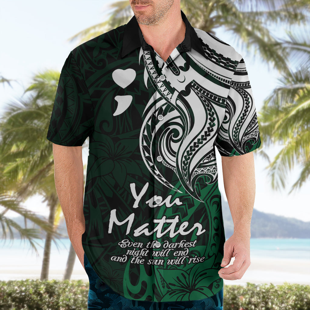 Your Matter Suicide Prevention Hawaiian Shirt Green Polynesian Tribal - Wonder Print Shop