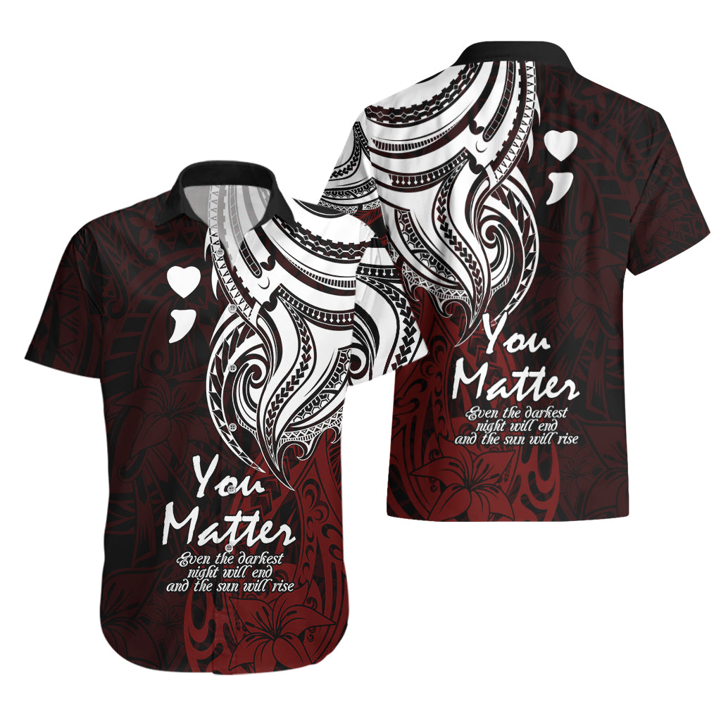 Your Matter Suicide Prevention Hawaiian Shirt Red Polynesian Tribal - Wonder Print Shop