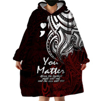 Your Matter Suicide Prevention Wearable Blanket Hoodie Red Polynesian Tribal - Wonder Print Shop