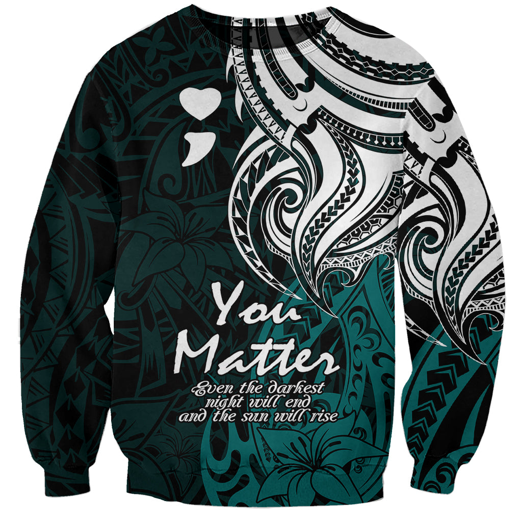 Your Matter Suicide Prevention Sweatshirt Turqoise Polynesian Tribal - Wonder Print Shop