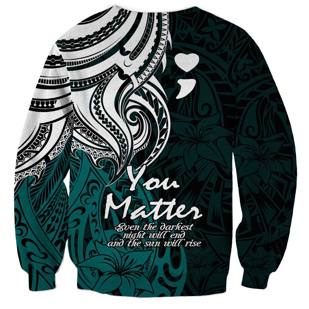 Your Matter Suicide Prevention Sweatshirt Turqoise Polynesian Tribal - Wonder Print Shop
