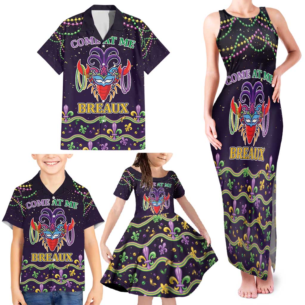 Come At Me Breaux Crawfish Beads Family Matching Tank Maxi Dress and Hawaiian Shirt Mardi Gras Carnival - Wonder Print Shop