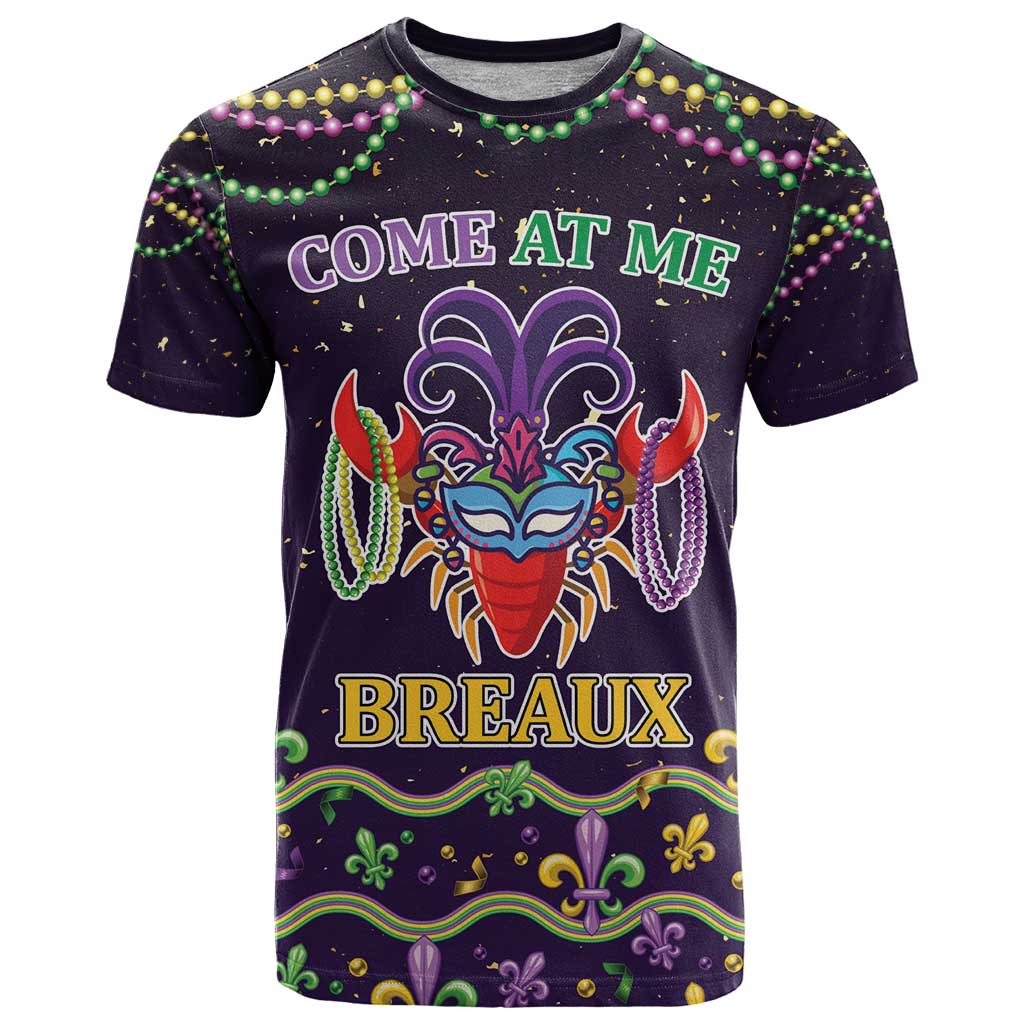 Come At Me Breaux Crawfish Beads T Shirt Mardi Gras Carnival - Wonder Print Shop