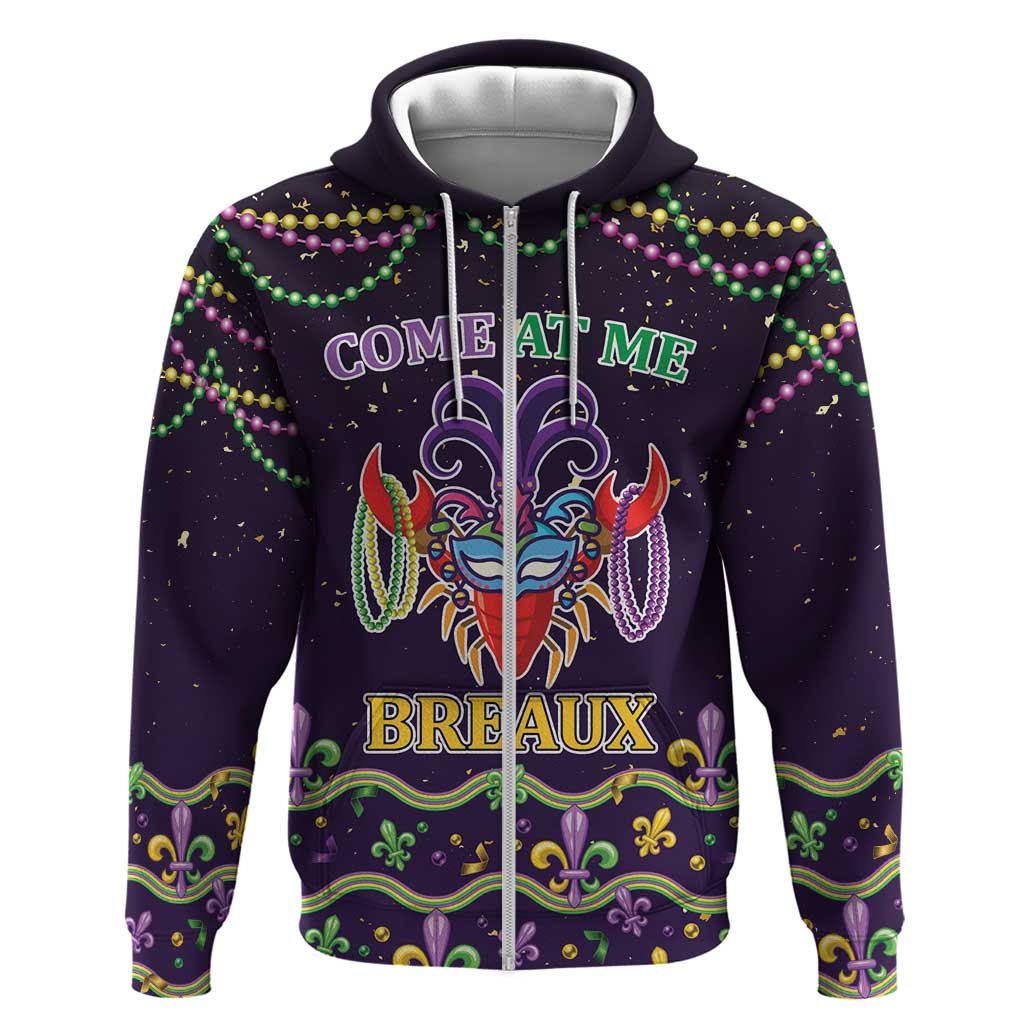 Come At Me Breaux Crawfish Beads Zip Hoodie Mardi Gras Carnival - Wonder Print Shop
