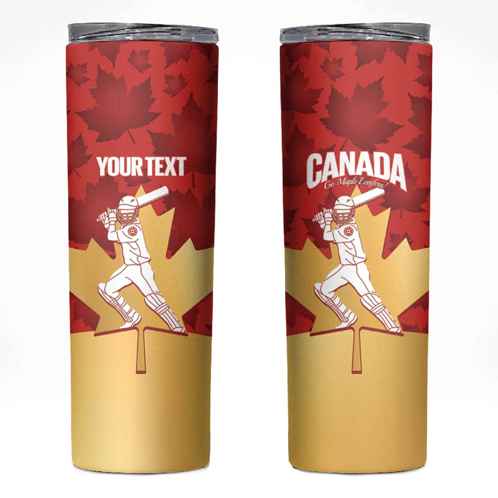 Custom Canada Cricket Skinny Tumbler Come On Maple Leaf