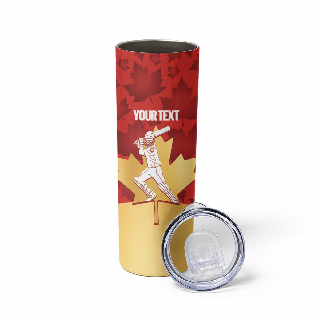 Custom Canada Cricket Skinny Tumbler Come On Maple Leaf