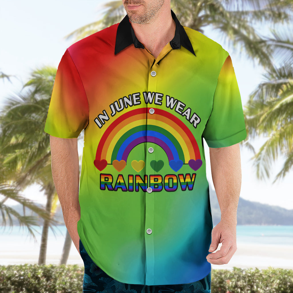 Pride Month LGBT Hawaiian Shirt In June We Wear Rainbow - Wonder Print Shop