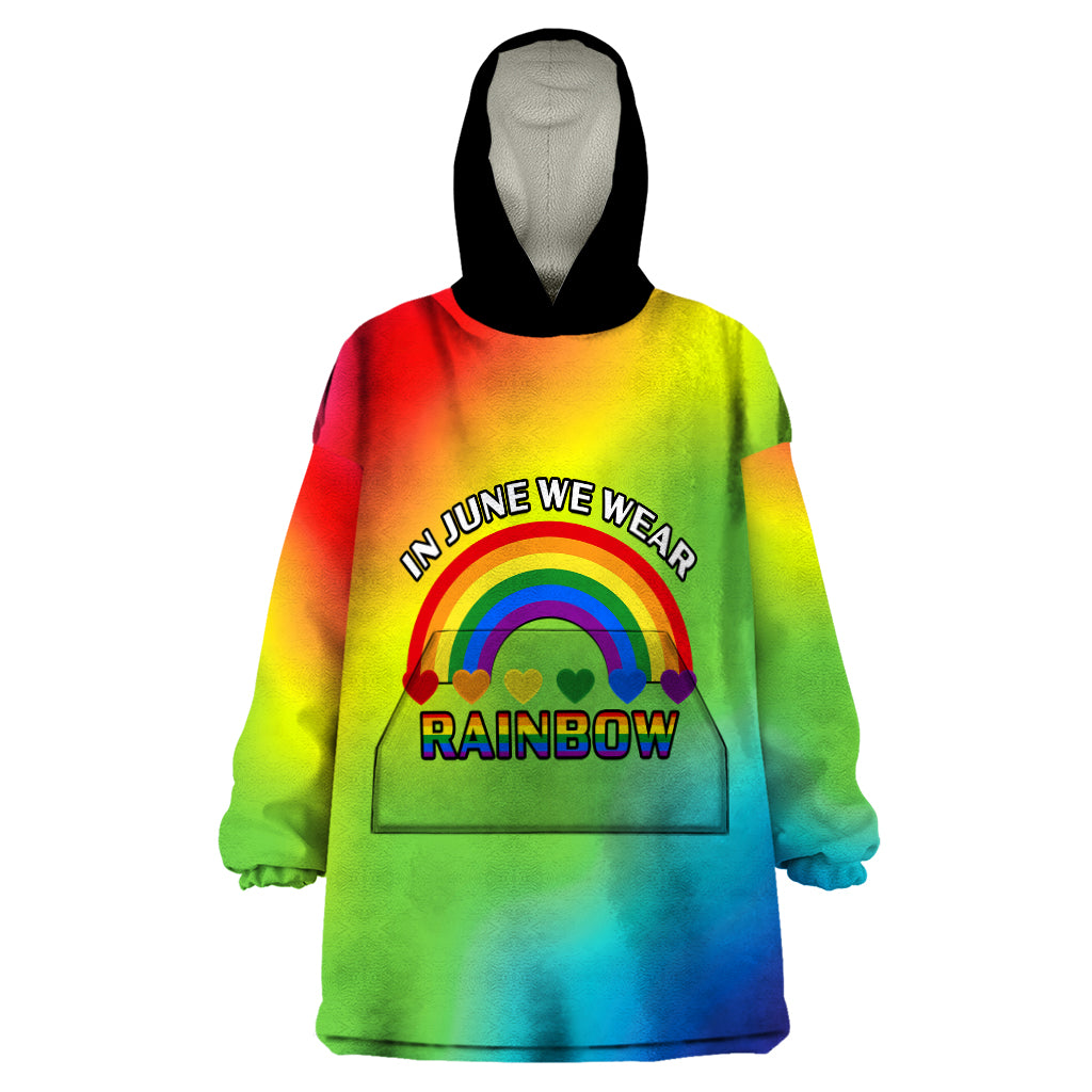 Pride Month LGBT Wearable Blanket Hoodie In June We Wear Rainbow - Wonder Print Shop