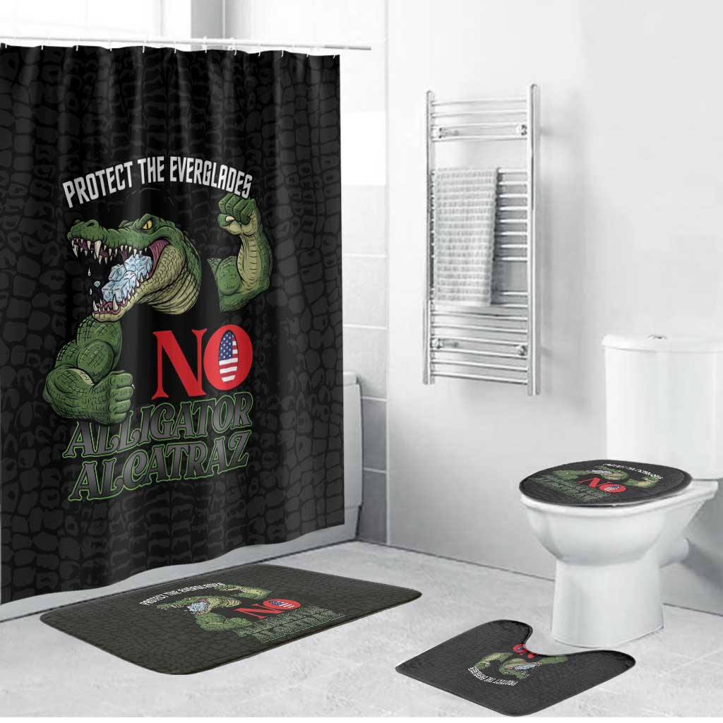 Protect The Everglades Bathroom Set Gator No Alligator Alcatraz - Wonder Print Shop