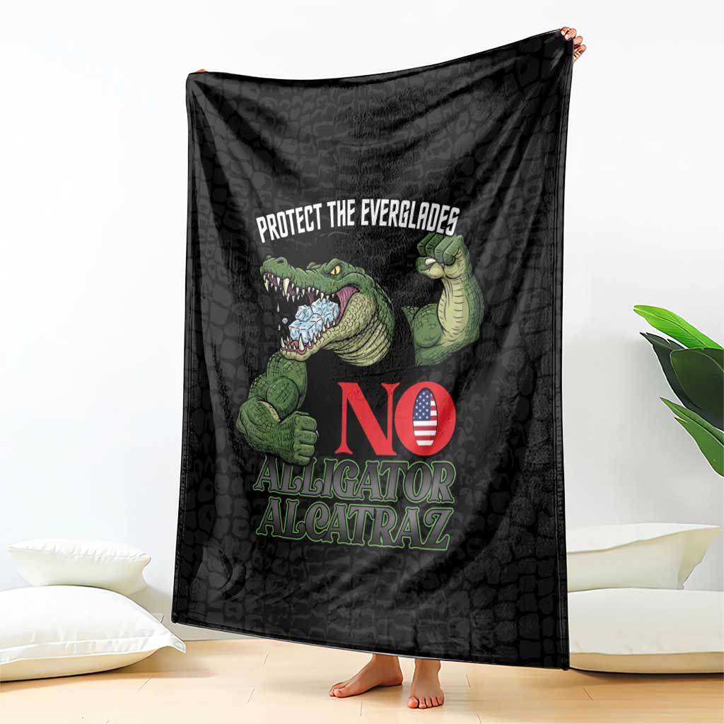 Protect The Everglades Blanket Gator No Alligator Alcatraz - Wonder Print Shop