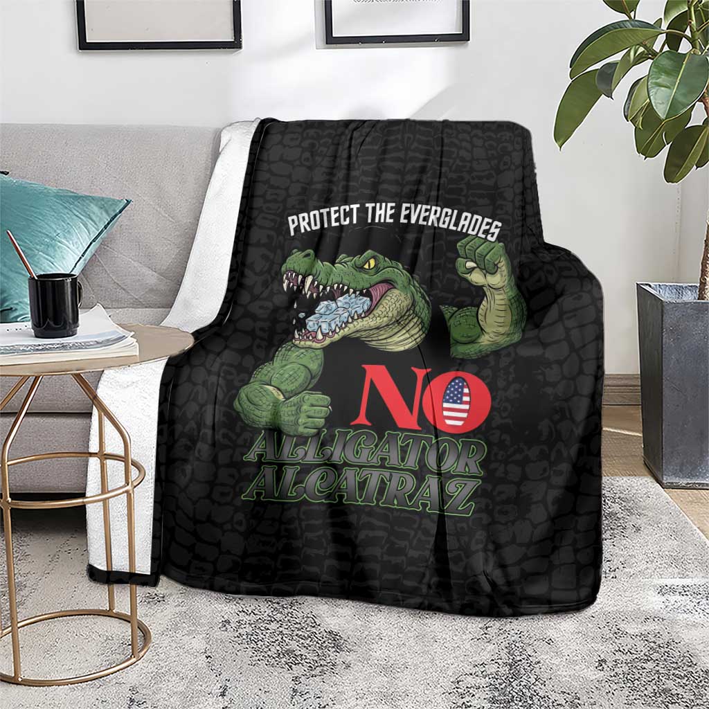Protect The Everglades Blanket Gator No Alligator Alcatraz - Wonder Print Shop