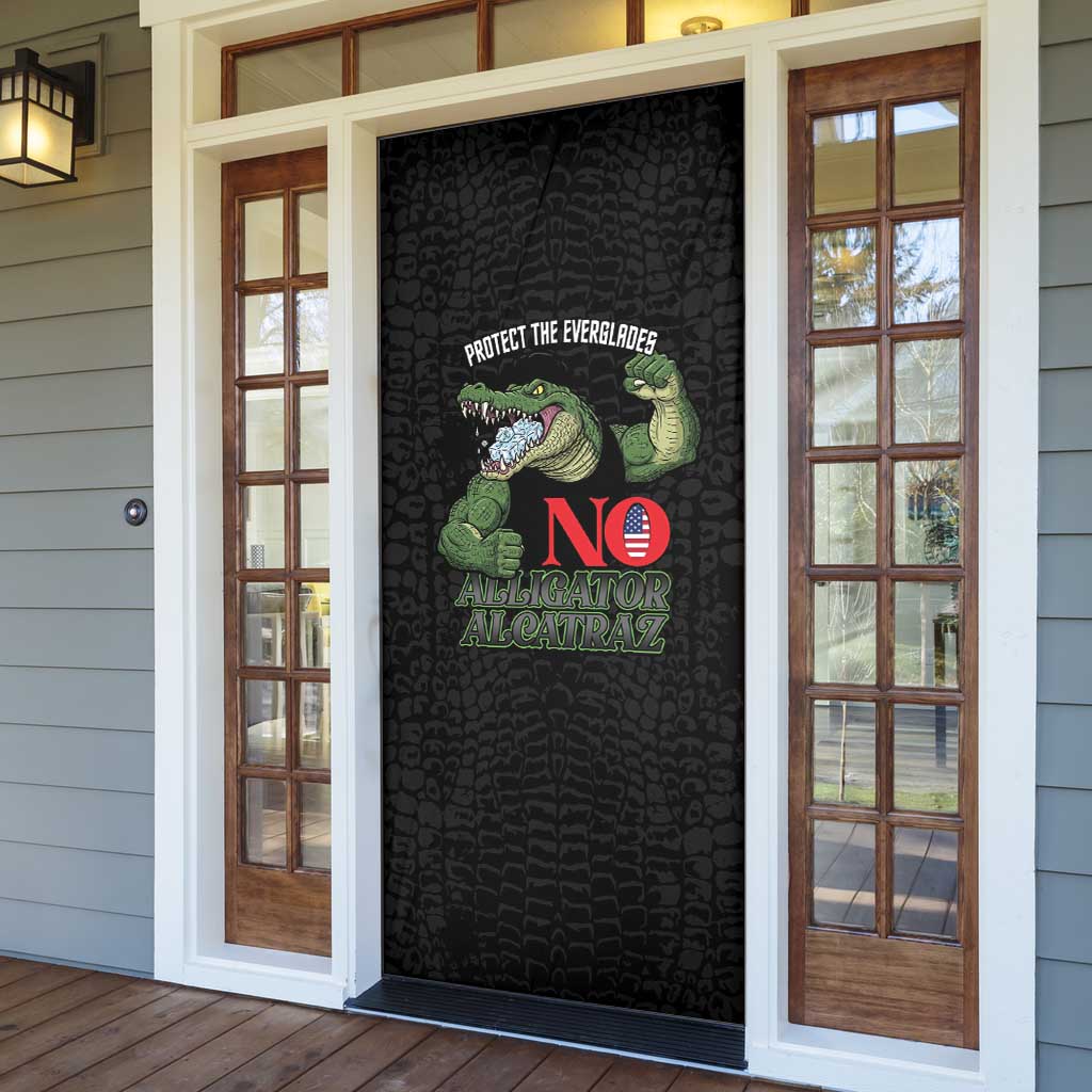 Protect The Everglades Door Cover Gator No Alligator Alcatraz - Wonder Print Shop