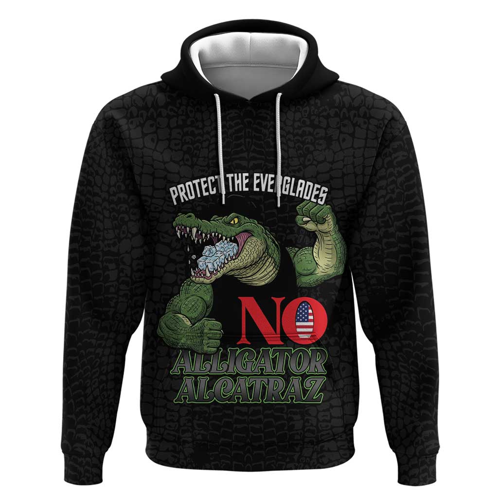 Protect The Everglades Hoodie Gator No Alligator Alcatraz - Wonder Print Shop