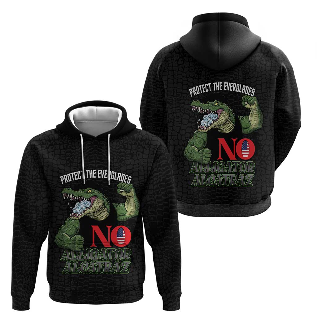 Protect The Everglades Hoodie Gator No Alligator Alcatraz - Wonder Print Shop