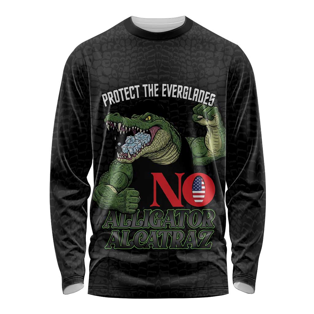 Protect The Everglades Long Sleeve Shirt Gator No Alligator Alcatraz - Wonder Print Shop