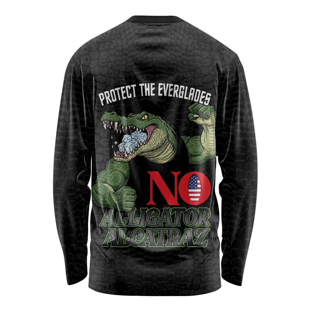 Protect The Everglades Long Sleeve Shirt Gator No Alligator Alcatraz - Wonder Print Shop