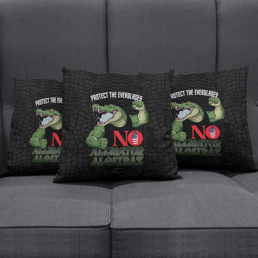 Protect The Everglades Pillow Cover Gator No Alligator Alcatraz - Wonder Print Shop