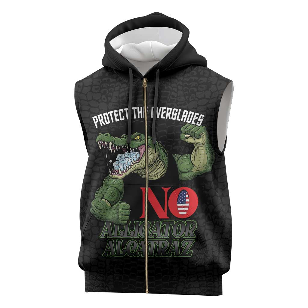 Protect The Everglades Sleeveless Zip Hoodie Gator No Alligator Alcatraz - Wonder Print Shop