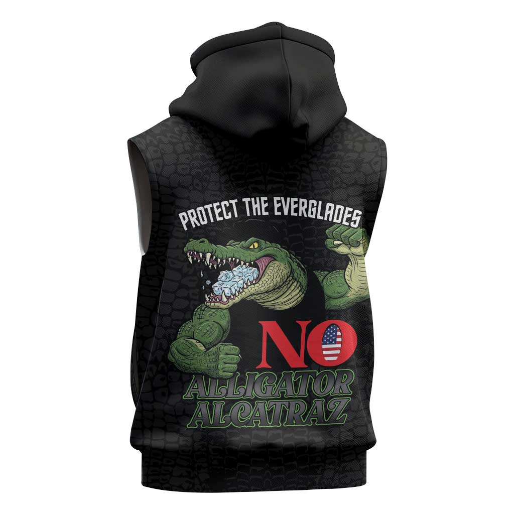 Protect The Everglades Sleeveless Zip Hoodie Gator No Alligator Alcatraz - Wonder Print Shop