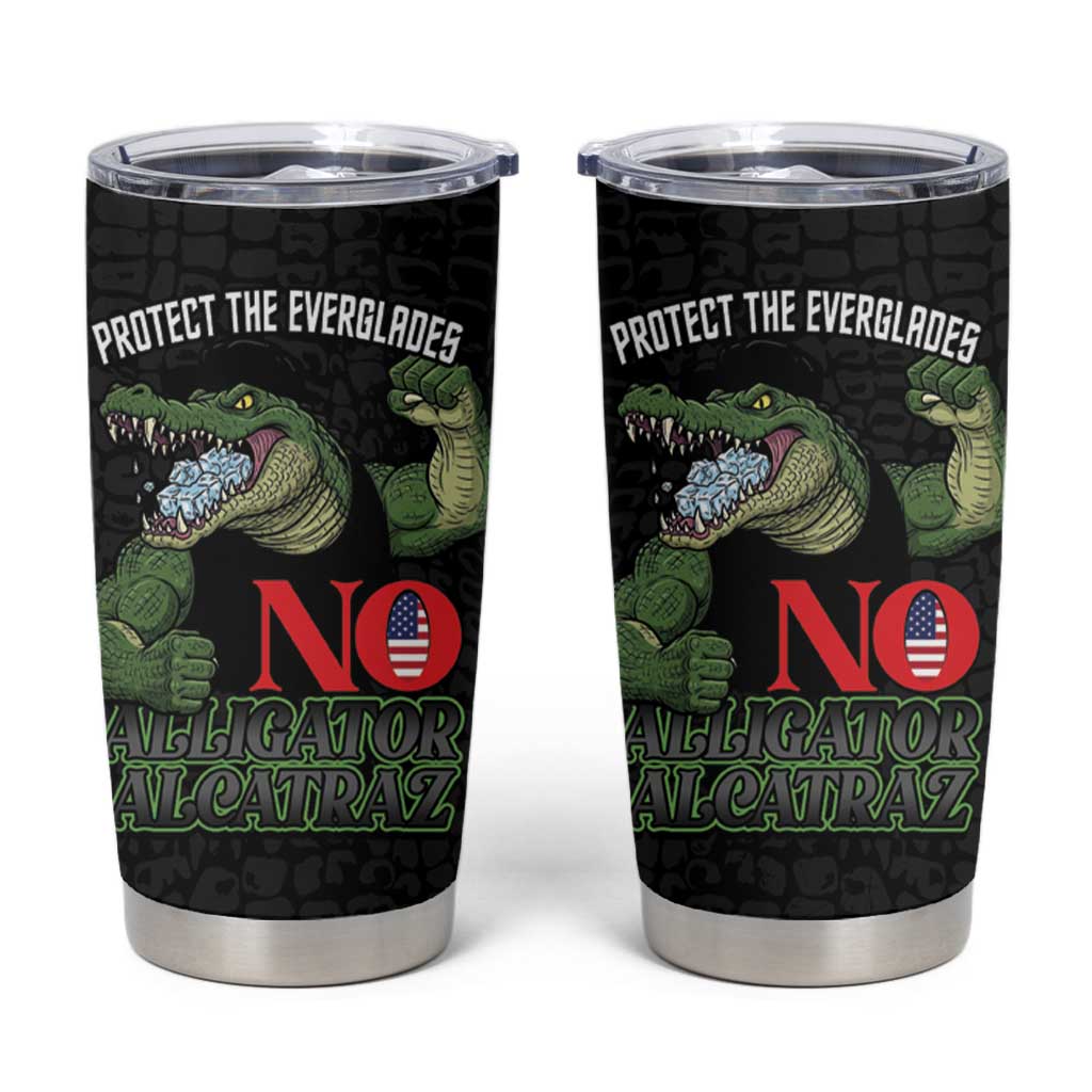 Protect The Everglades Tumbler Cup Gator No Alligator Alcatraz - Wonder Print Shop