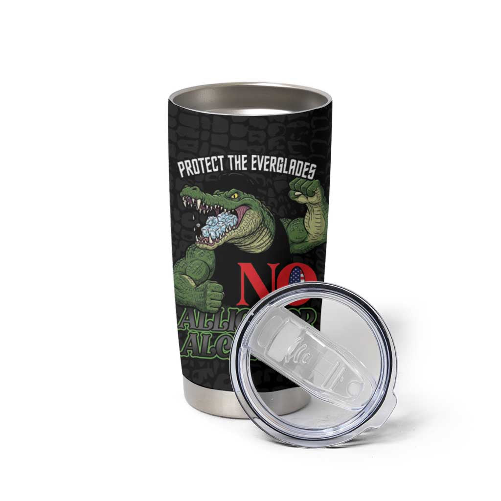 Protect The Everglades Tumbler Cup Gator No Alligator Alcatraz - Wonder Print Shop