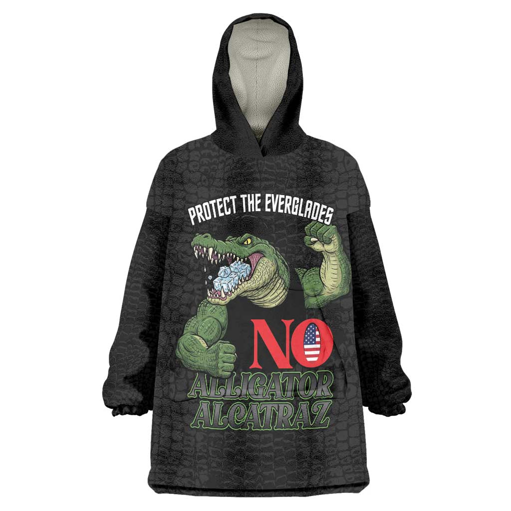 Protect The Everglades Wearable Blanket Hoodie Gator No Alligator Alcatraz - Wonder Print Shop