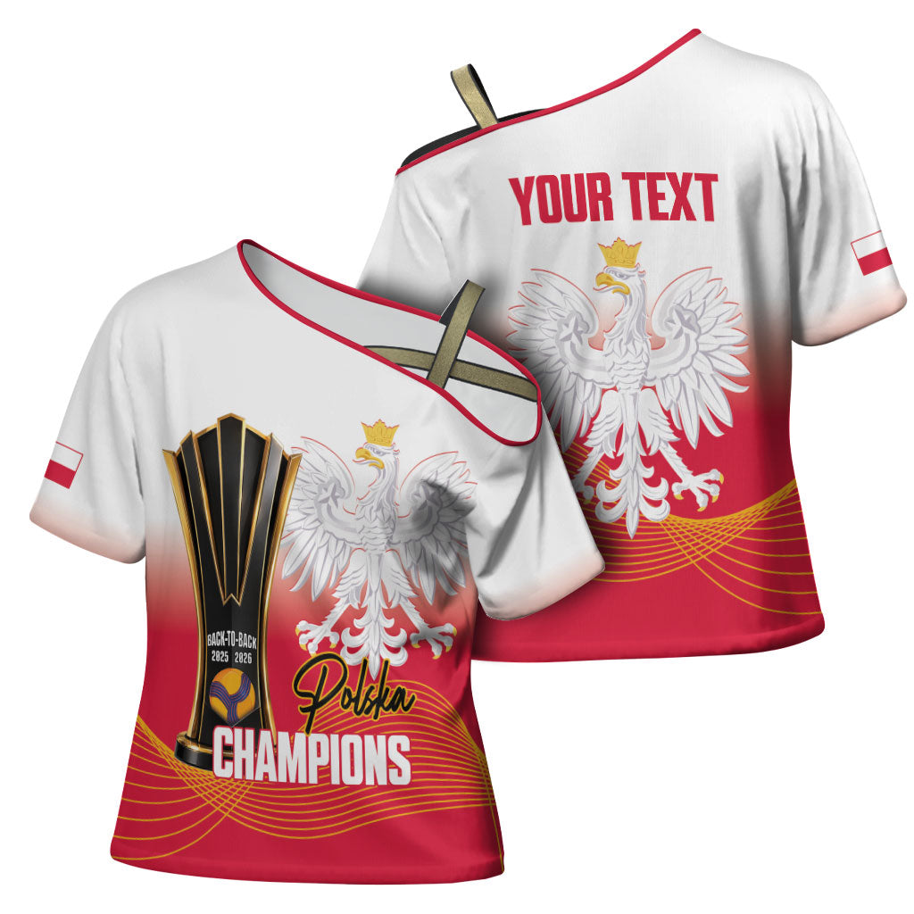 Personalised Poland Volleyball 2026 Cross Shoulder Shirt Polska Back To Back Champions