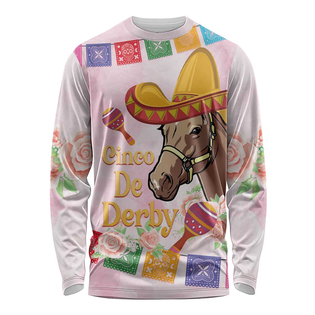 Cinco De Derby Long Sleeve Shirt 2025 Sombrero Horse Racing