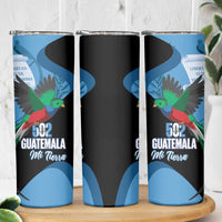 Guatemala Independence Day Skinny Tumbler 502 Mi Tierra Resplendent Quetzal - Wonder Print Shop