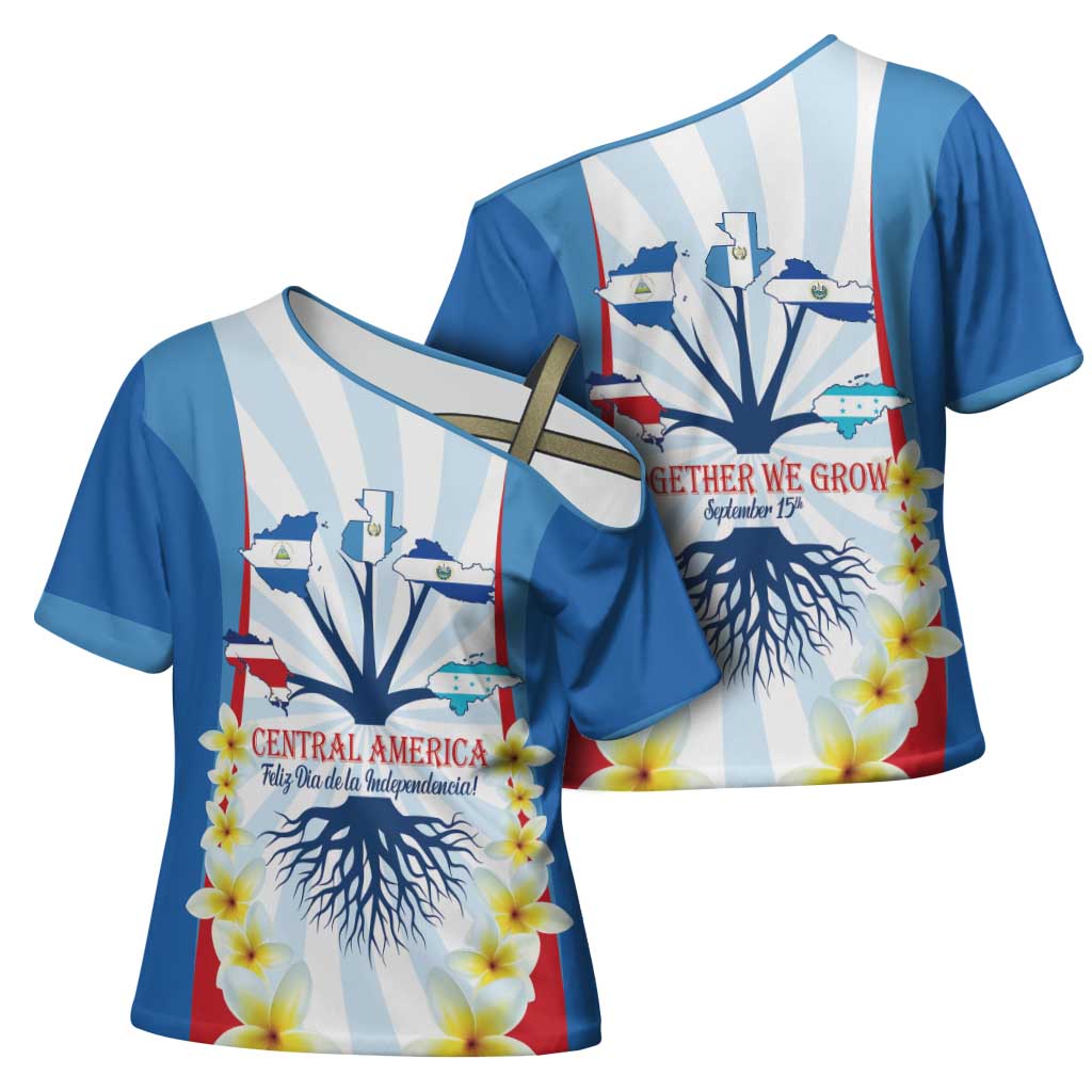 Central America Independence day Cross Shoulder Shirt September 15th Together We Grow - Wonder Print Shop