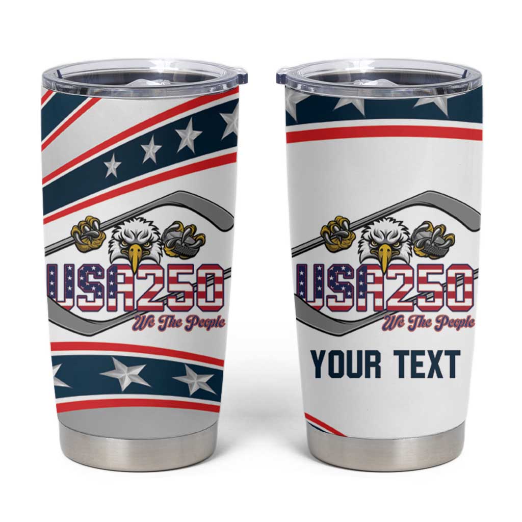 Custom Hockey United States 250th Anniversary Tumbler Cup USA Semiquincentennial We The People