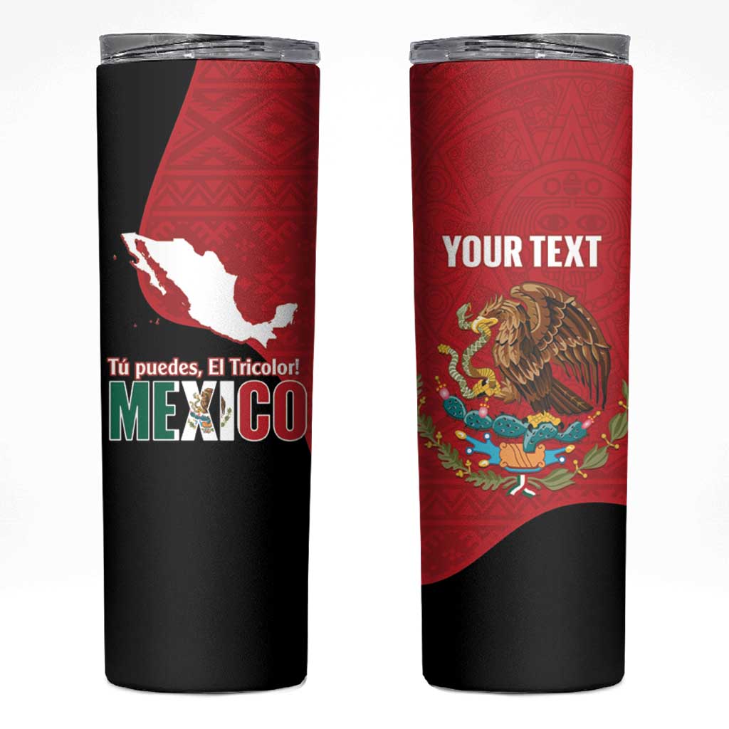 Custom Mexico Football Skinny Tumbler Tu Puedes El Tricolor Red - Wonder Print Shop