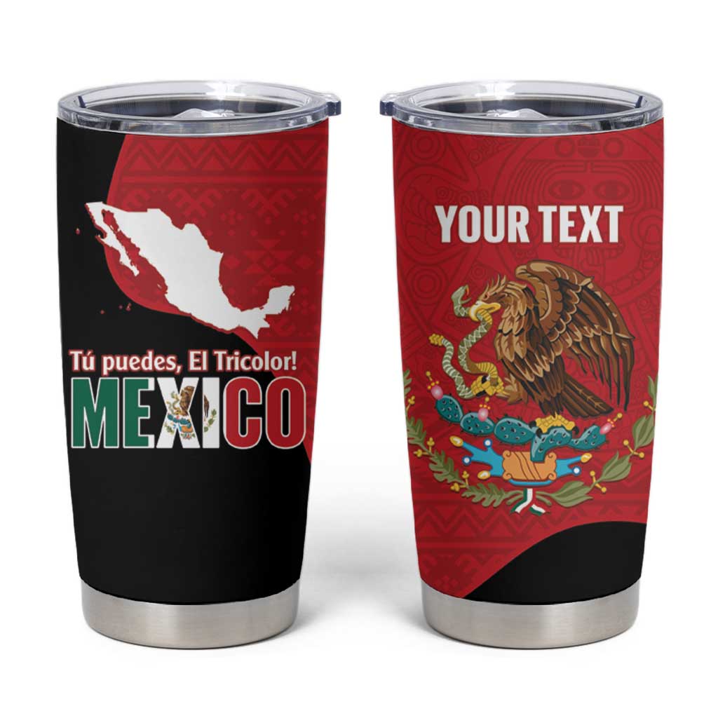 Custom Mexico Football Tumbler Cup Tu Puedes El Tricolor Red - Wonder Print Shop
