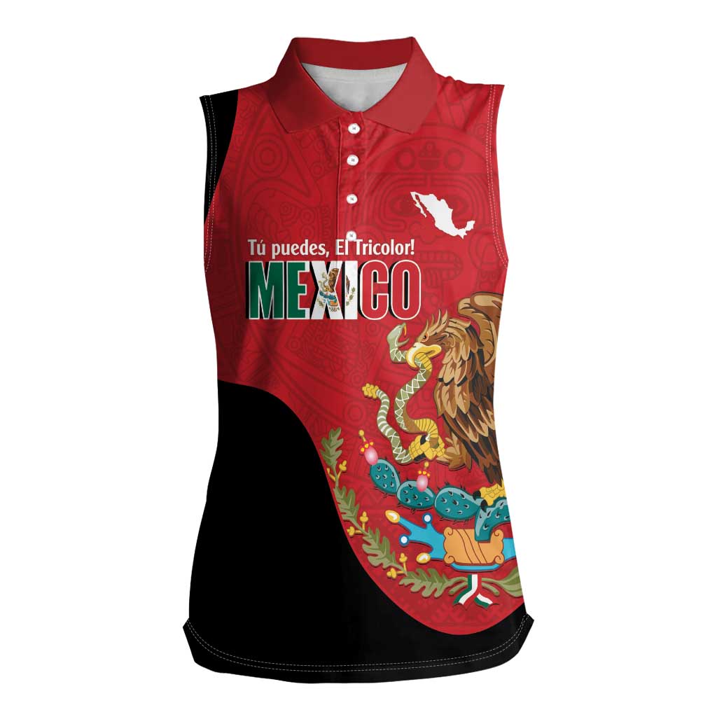 Custom Mexico Football Women Sleeveless Polo Shirt Tu Puedes El Tricolor Red - Wonder Print Shop