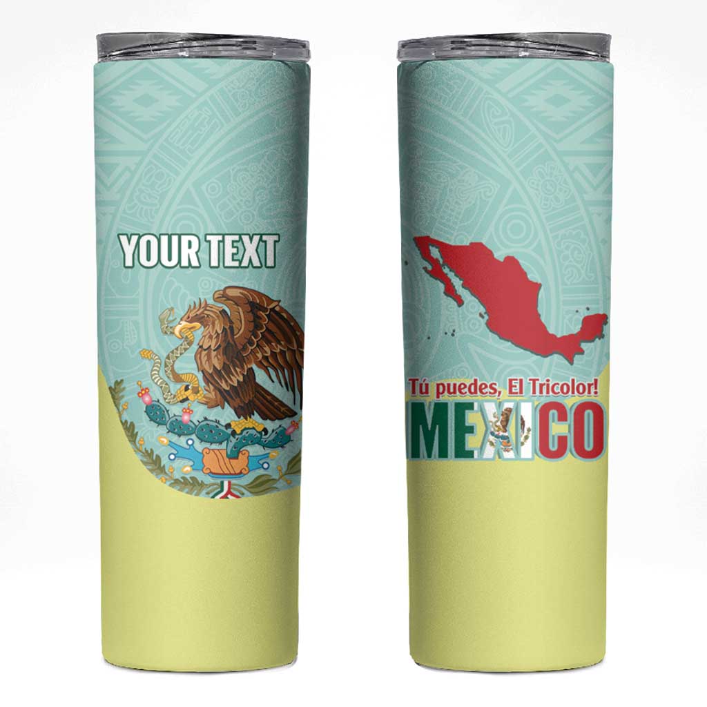 Custom Mexico Football Skinny Tumbler Tu Puedes El Tricolor Cyan - Wonder Print Shop