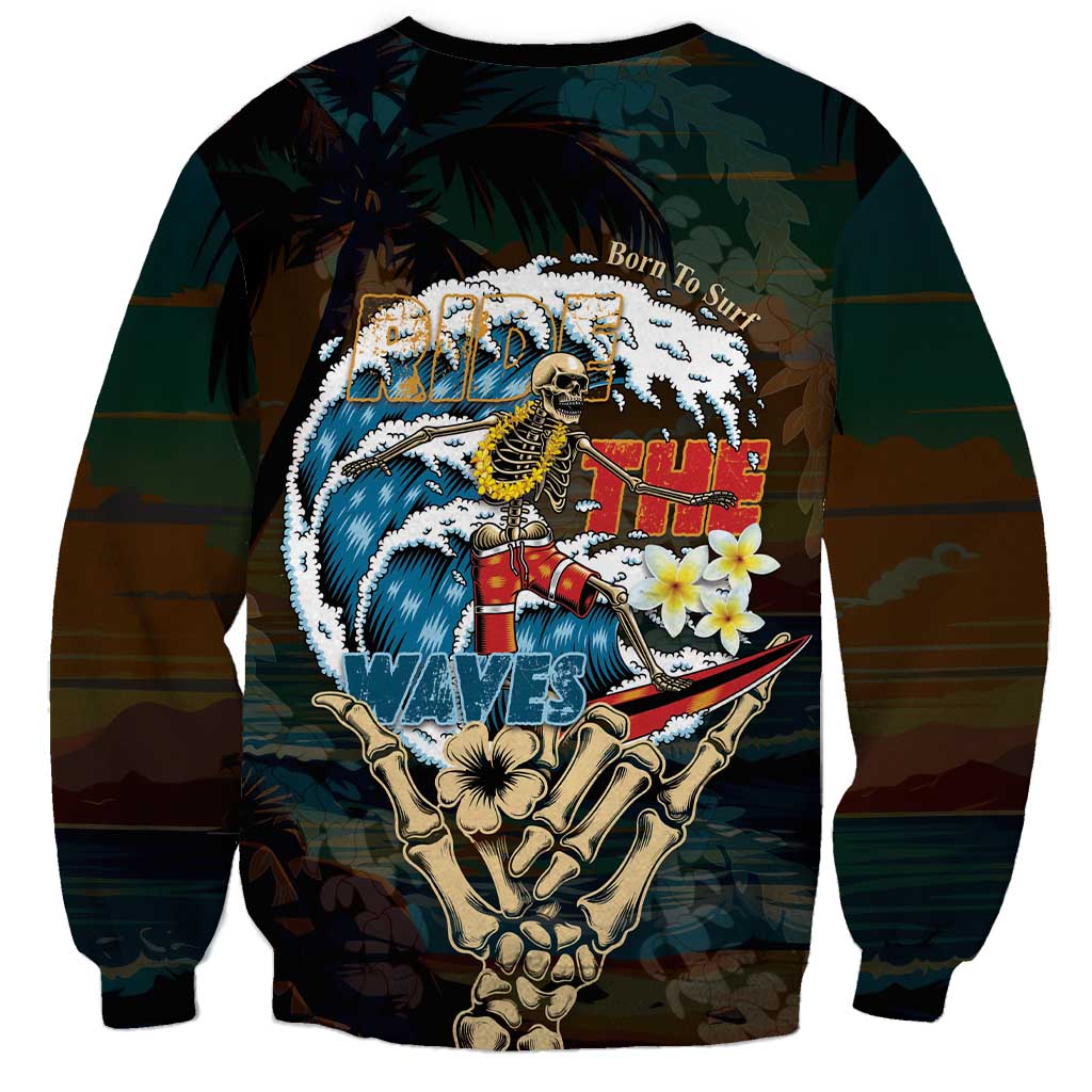 Aloha Hawaii Surfing Skull Sweatshirt Shaka Skeleton Ride The Waves - Wonder Print Shop