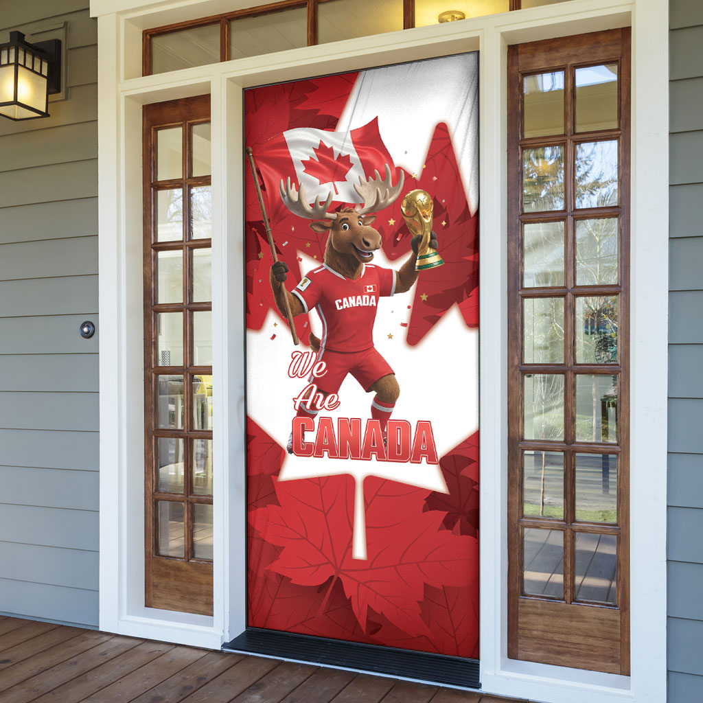 Canada Day Proud 2026 Door Cover Canadian Moose Soccer Is Coming Home