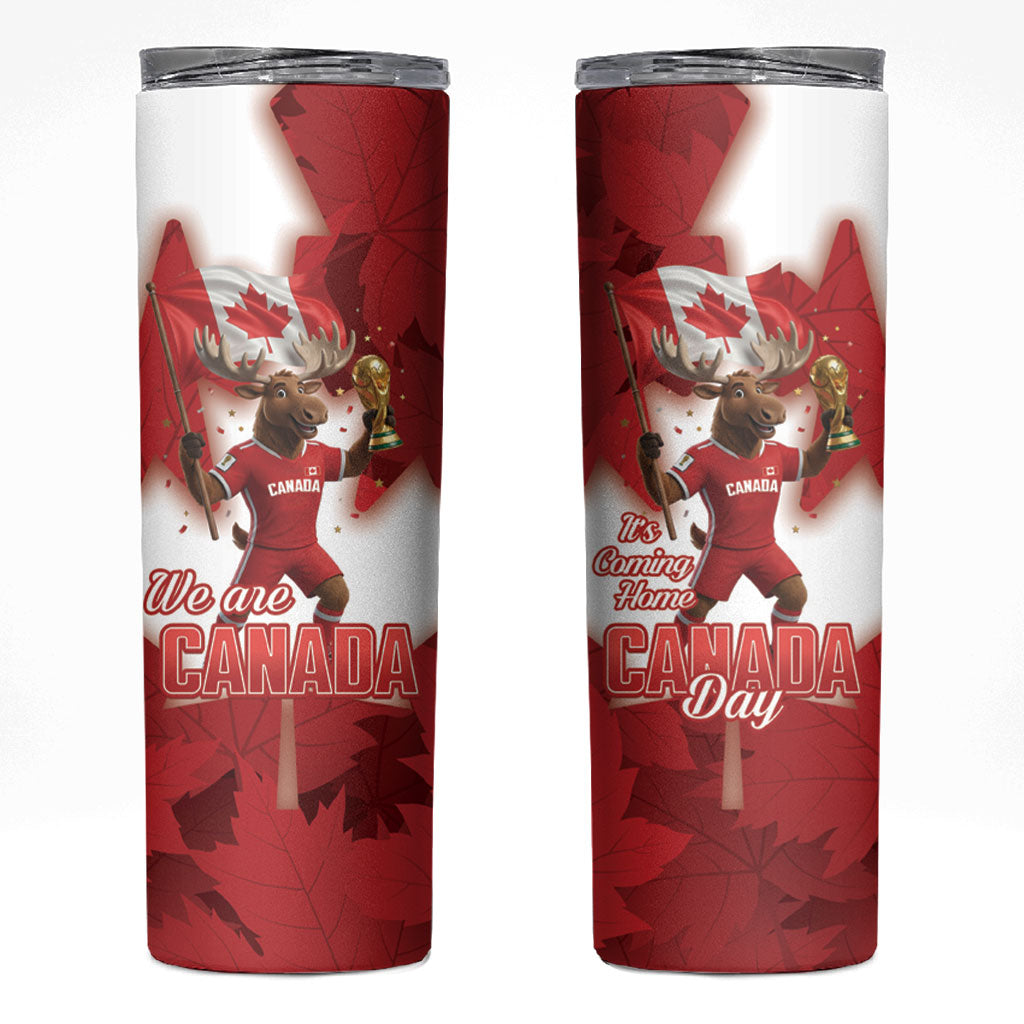 Canada Day Proud 2026 Skinny Tumbler Canadian Moose Soccer Is Coming Home
