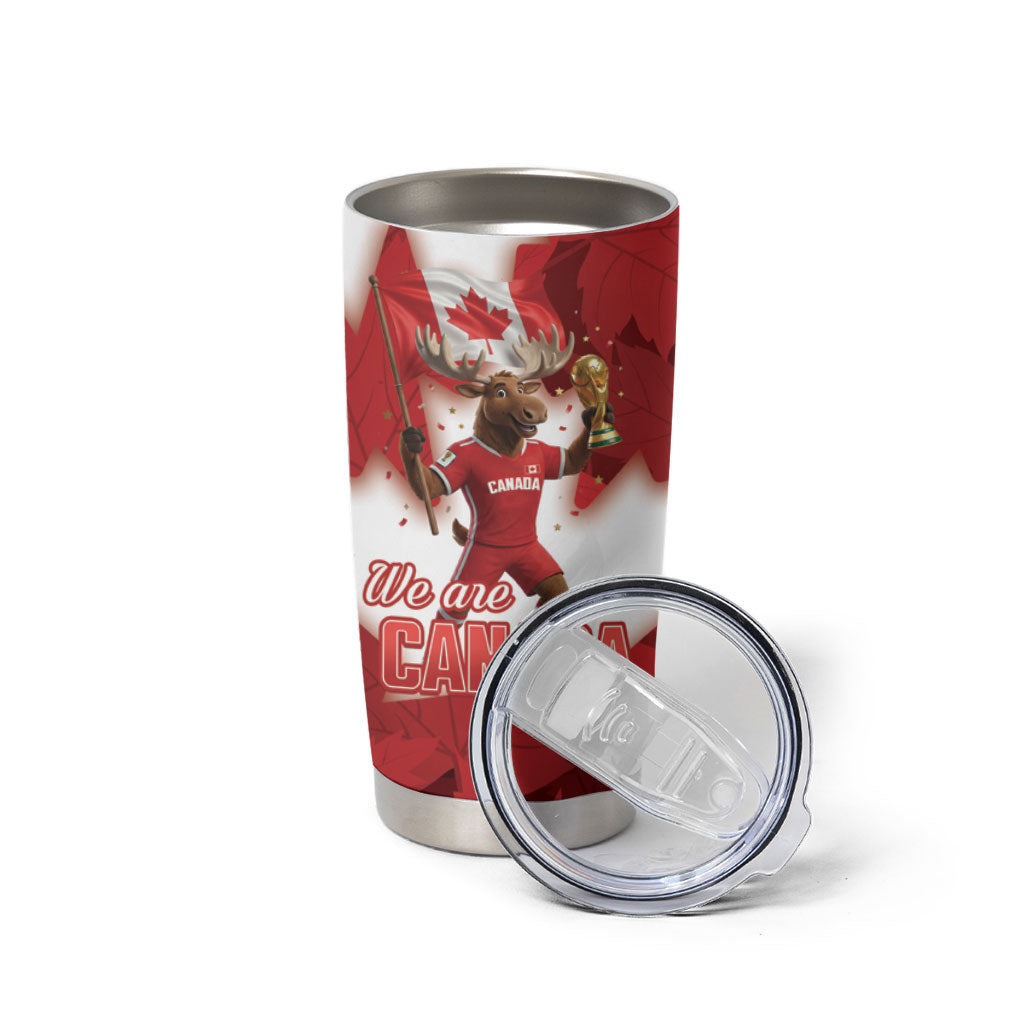 Canada Day Proud 2026 Tumbler Cup Canadian Moose Soccer Is Coming Home