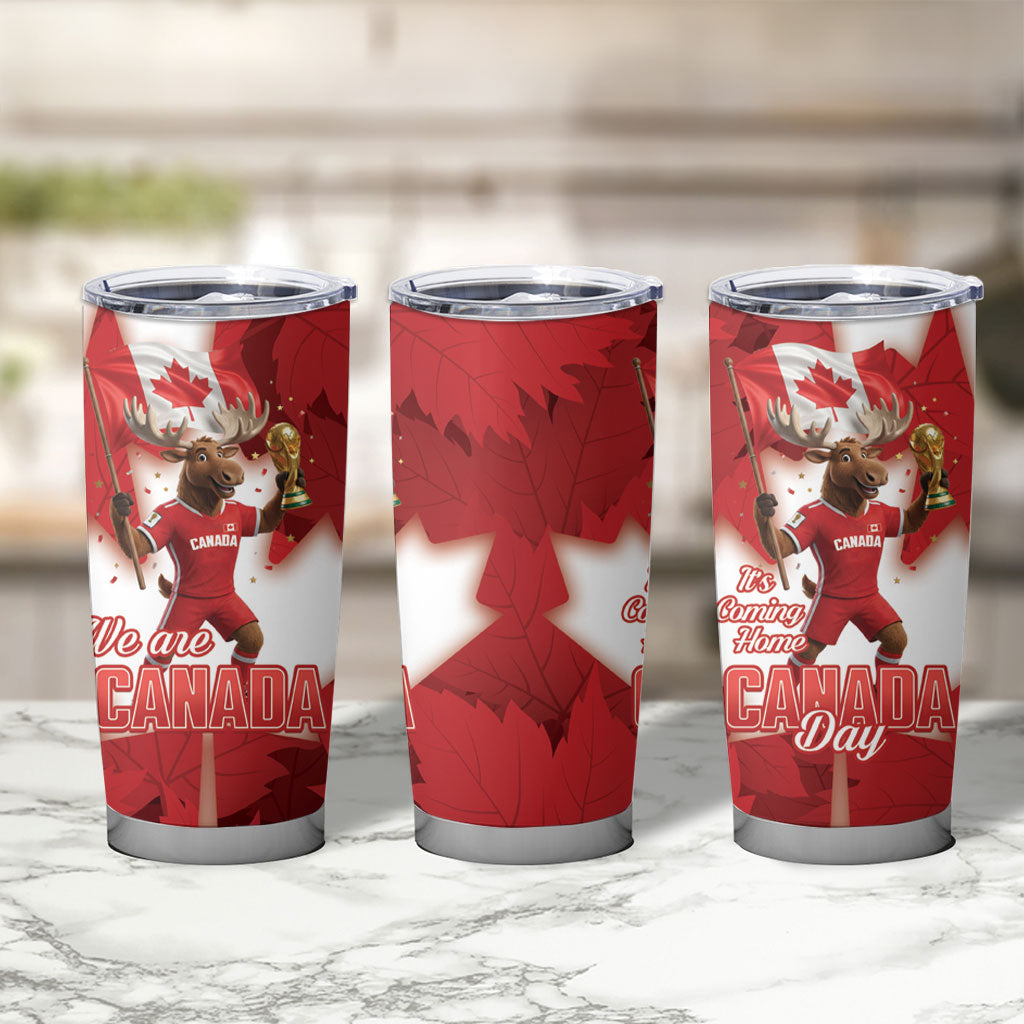 Canada Day Proud 2026 Tumbler Cup Canadian Moose Soccer Is Coming Home