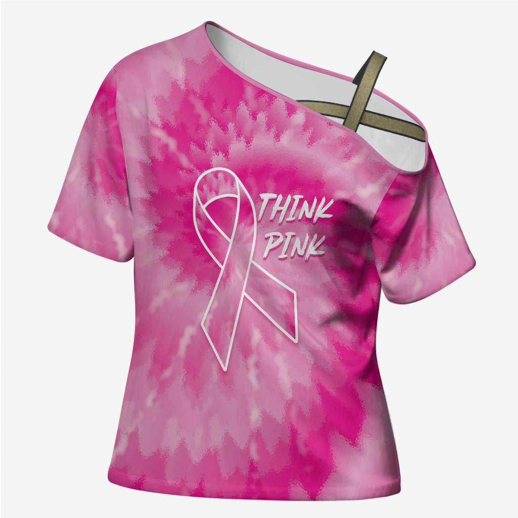 Breast Cancer Awareness Cross Shoulder Shirt Think Pink Tie Dye Ribbon - Wonder Print Shop