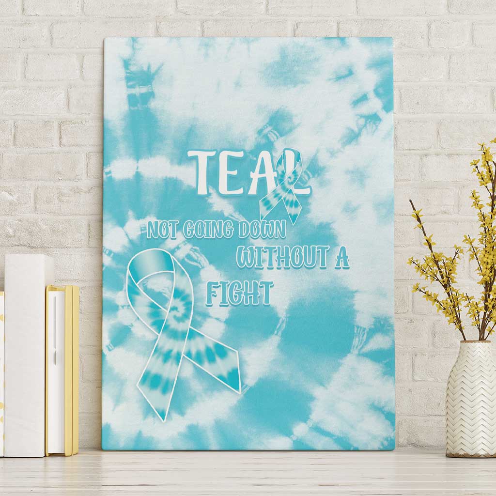 Teal Ribbon Cervical Cancer Awareness Canvas Wall Art Not Going Down Without A Fight Tie Dye - Wonder Print Shop