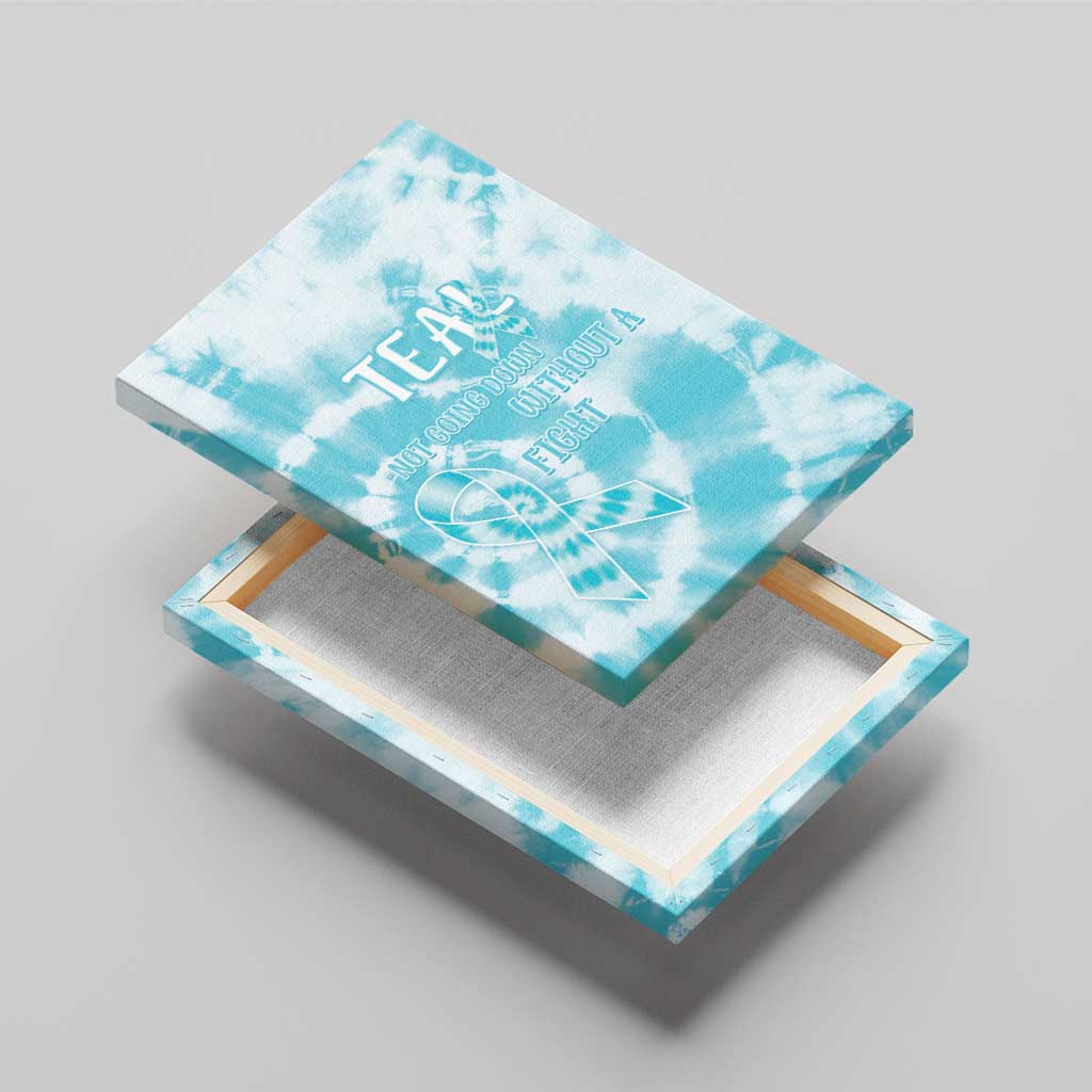 Teal Ribbon Cervical Cancer Awareness Canvas Wall Art Not Going Down Without A Fight Tie Dye - Wonder Print Shop