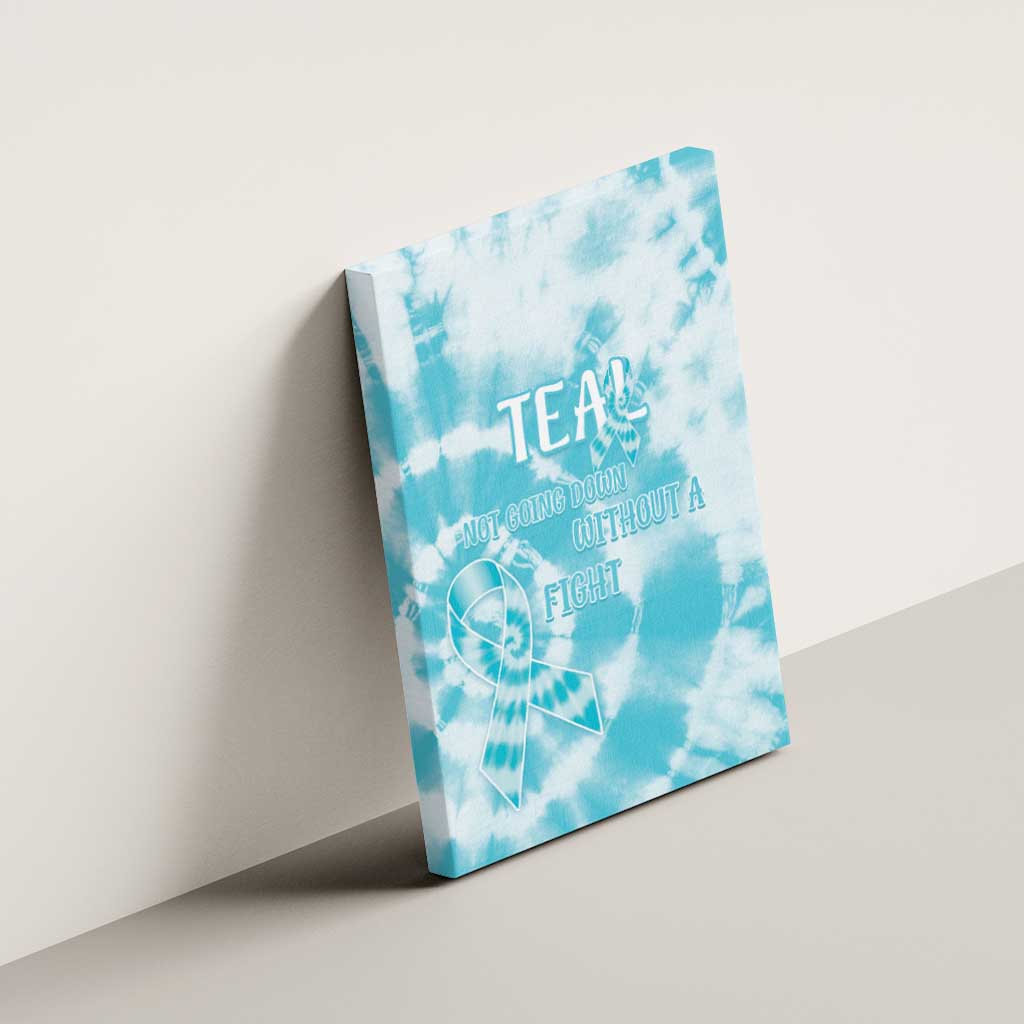Teal Ribbon Cervical Cancer Awareness Canvas Wall Art Not Going Down Without A Fight Tie Dye - Wonder Print Shop