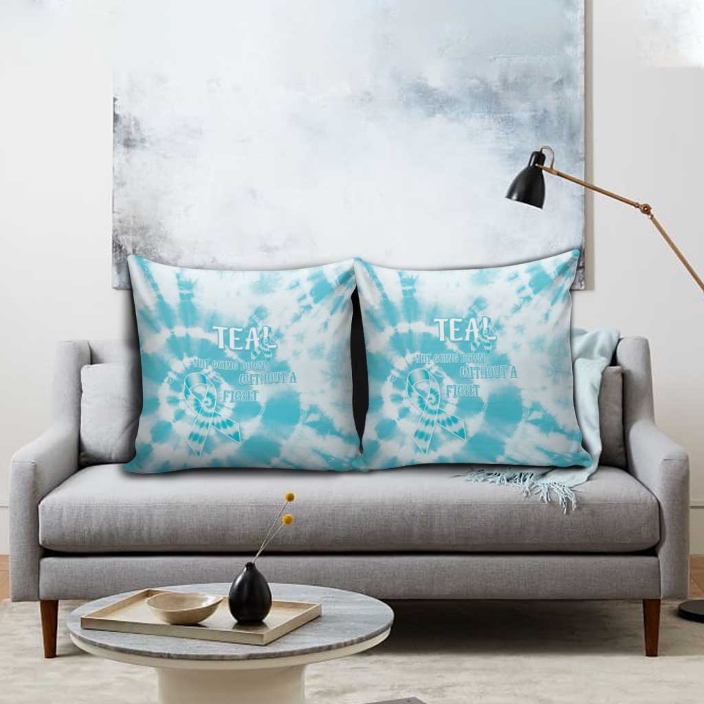 Teal Ribbon Cervical Cancer Awareness Pillow Cover Not Going Down Without A Fight Tie Dye - Wonder Print Shop