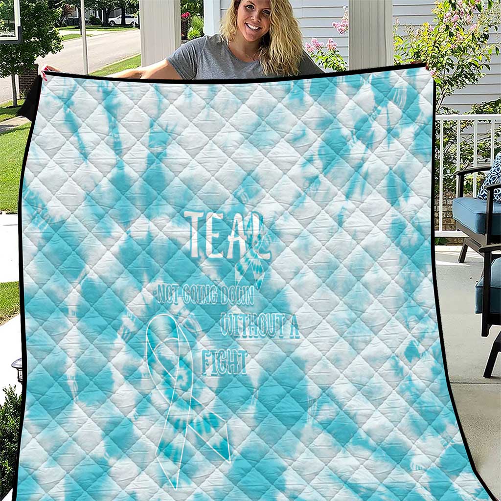 Teal Ribbon Cervical Cancer Awareness Quilt Not Going Down Without A Fight Tie Dye - Wonder Print Shop