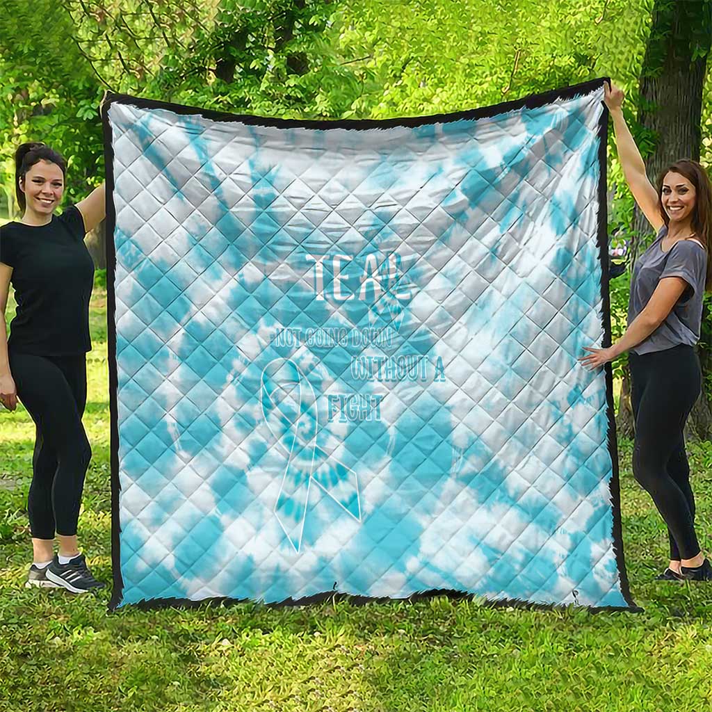 Teal Ribbon Cervical Cancer Awareness Quilt Not Going Down Without A Fight Tie Dye - Wonder Print Shop