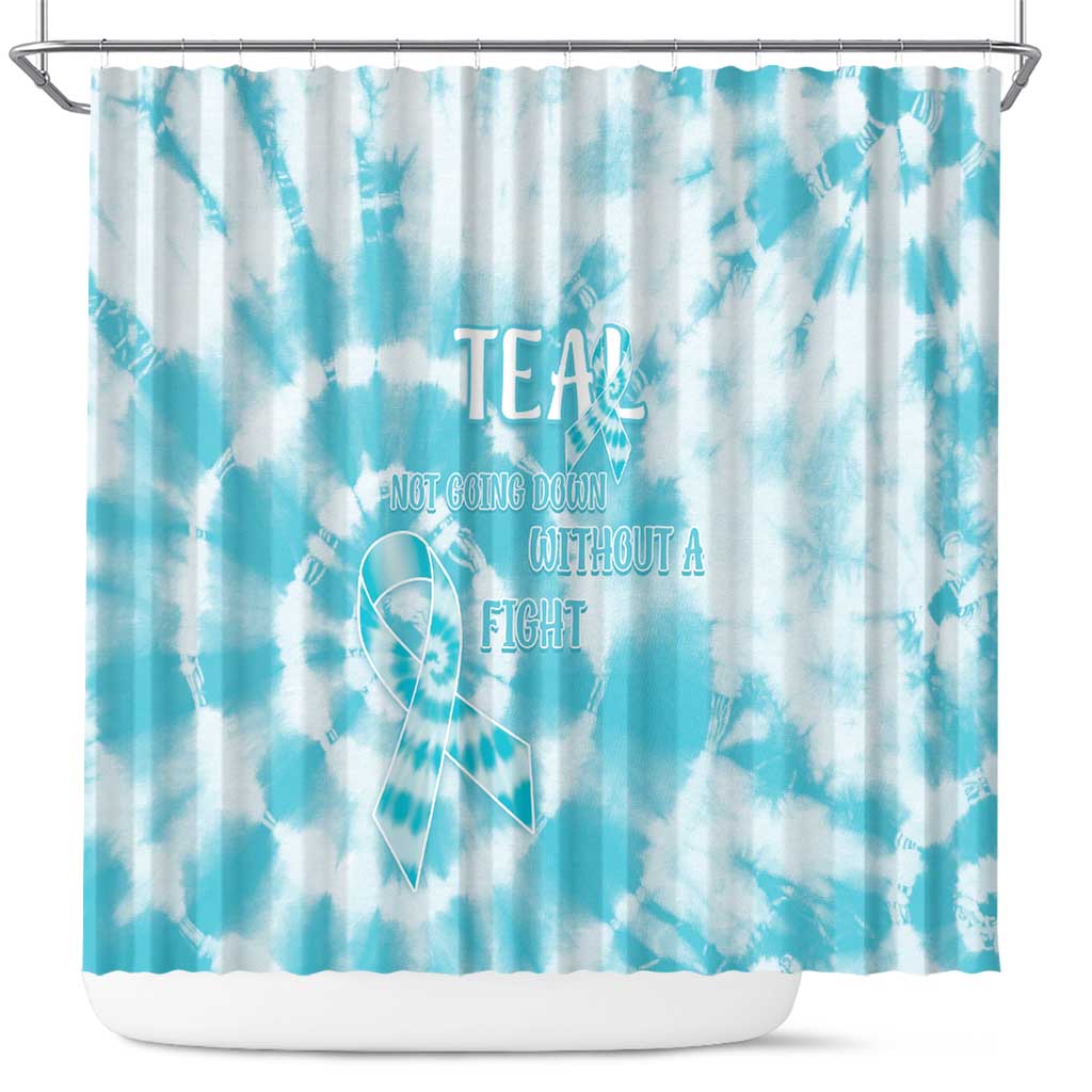 Teal Ribbon Cervical Cancer Awareness Shower Curtain Not Going Down Without A Fight Tie Dye - Wonder Print Shop