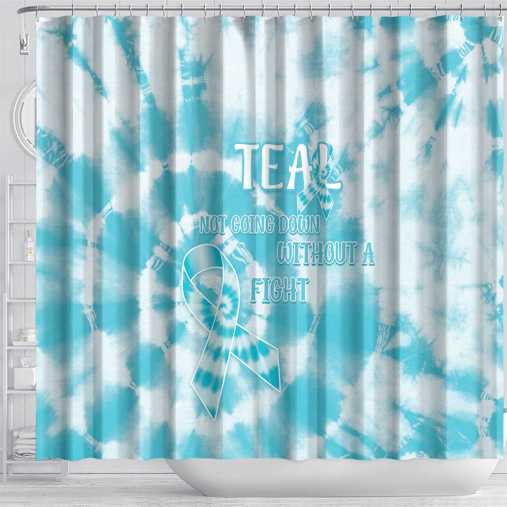 Teal Ribbon Cervical Cancer Awareness Shower Curtain Not Going Down Without A Fight Tie Dye - Wonder Print Shop