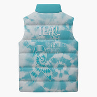 Teal Ribbon Cervical Cancer Awareness Sleeveless Puffer Jacket Not Going Down Without A Fight Tie Dye - Wonder Print Shop